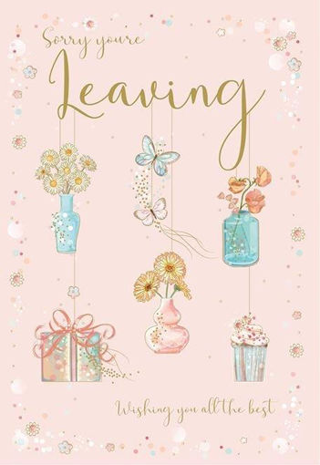Picture of SORRY YOURE LEAVING CARD